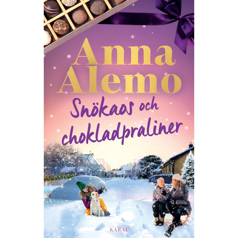 Anna Alemo Snökaos och chokladpraliner (inbunden)