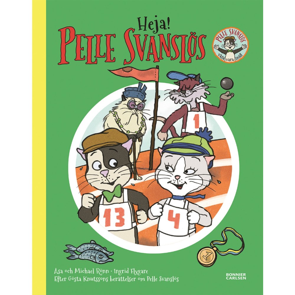 Gösta Knutsson Heja, Pelle Svanslös! (inbunden)