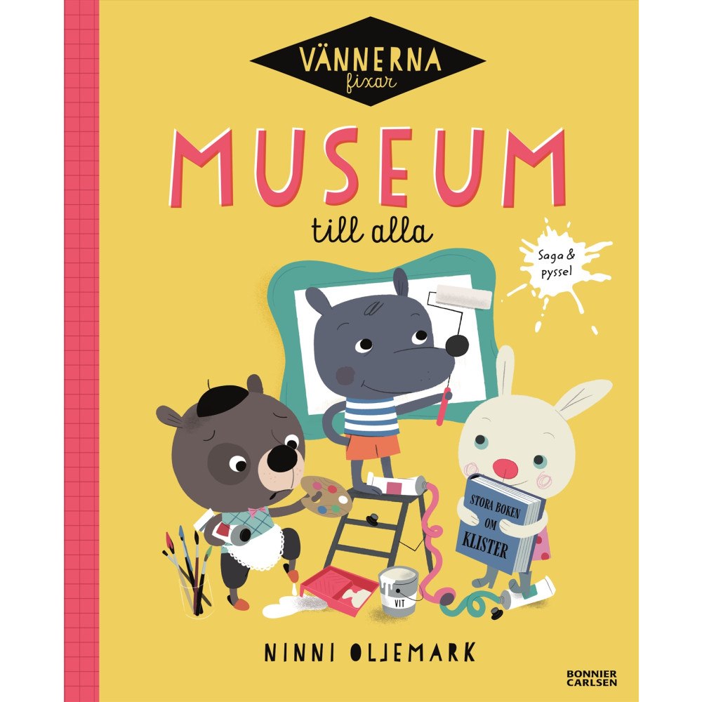 Ninni Oljemark Vännerna fixar museum till alla (inbunden)