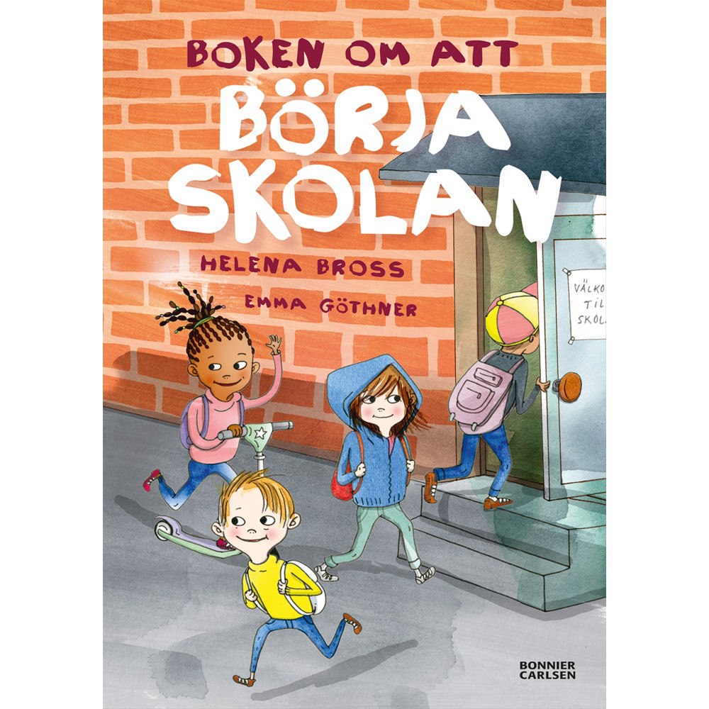 Helena Bross Boken om att börja skolan (inbunden)