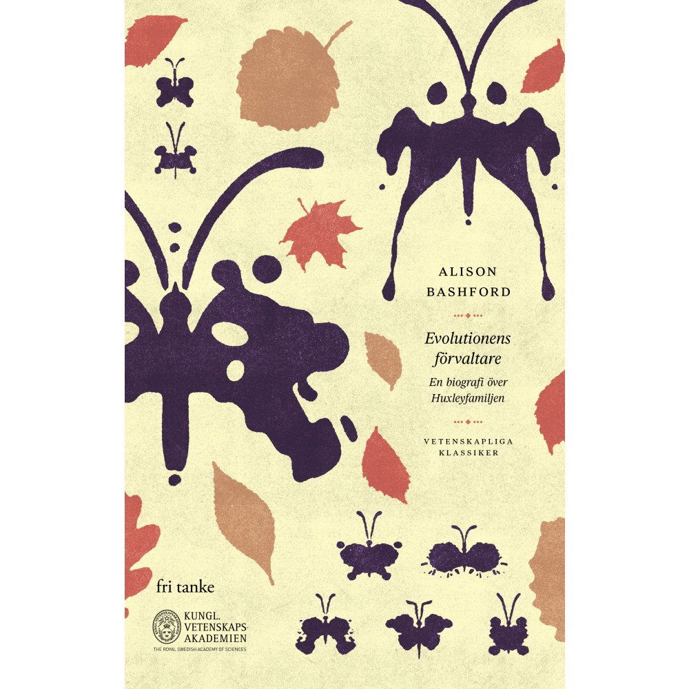 Alison Bashford Evolutionens förvaltare : en biografi över Huxleyfamiljen (inbunden)