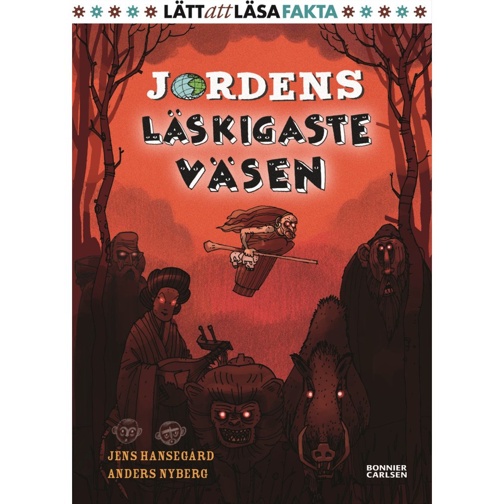 Jens Hansegård Jordens läskigaste väsen (inbunden)