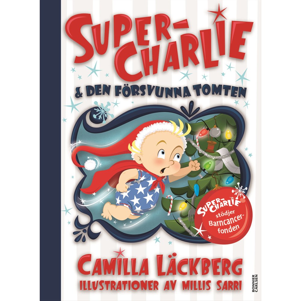 Camilla Läckberg Super-Charlie och den försvunna tomten (inbunden)