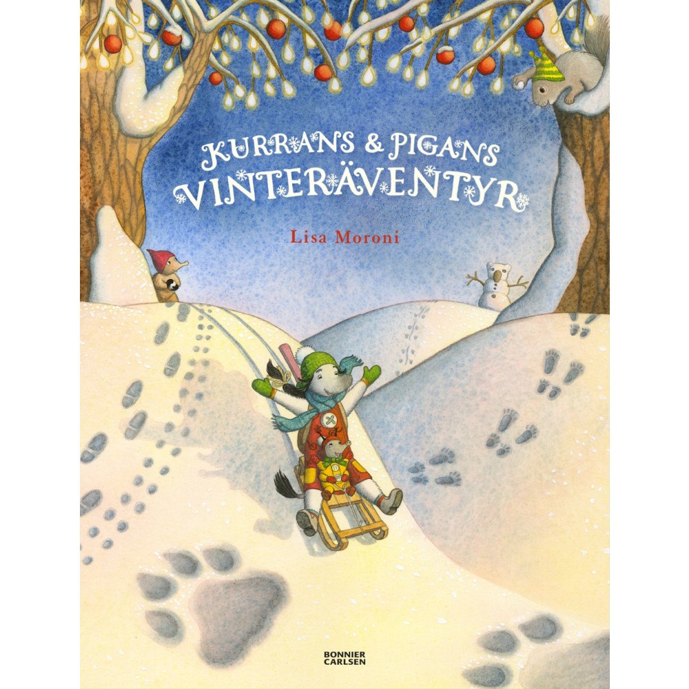 Lisa Moroni Kurrans och Pigans vinteräventyr (inbunden)