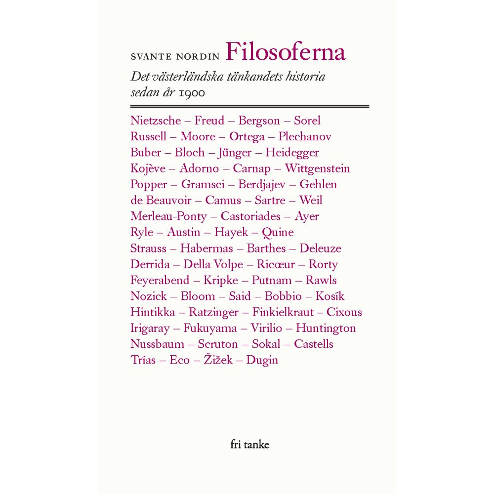 Svante Nordin Filosoferna : det västerländska tänkandet sedan år 1900 (inbunden)