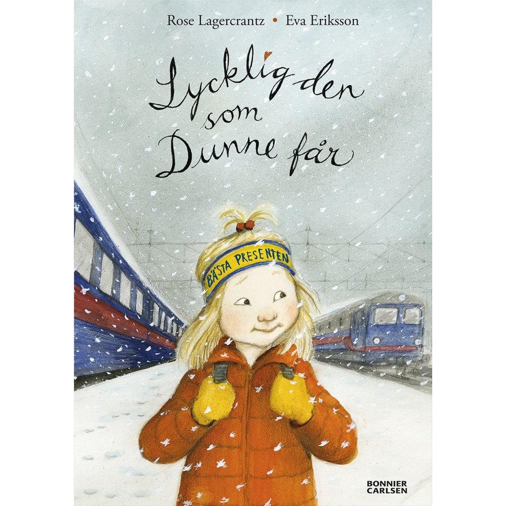 Rose Lagercrantz Lycklig den som Dunne får (bok, kartonnage)