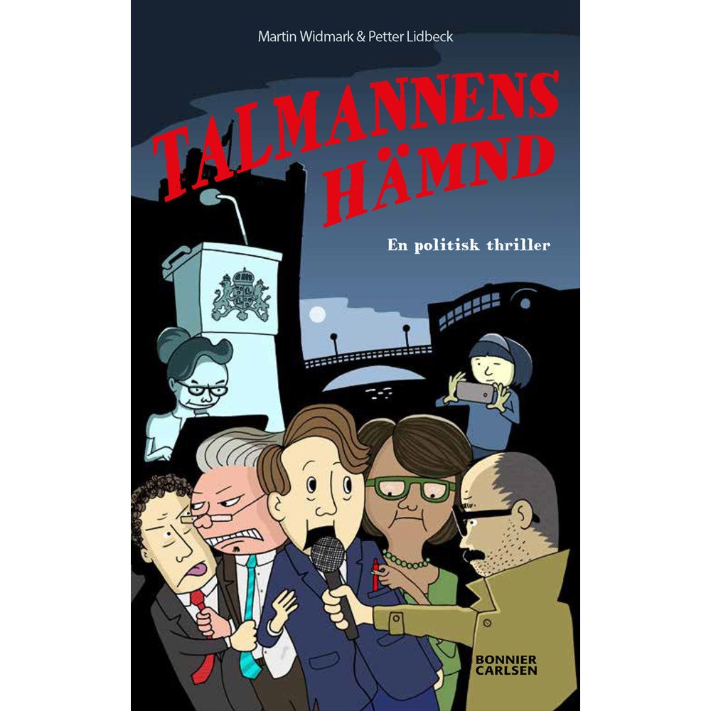 Martin Widmark Talmannens hämnd : en politisk thriller (bok, kartonnage)