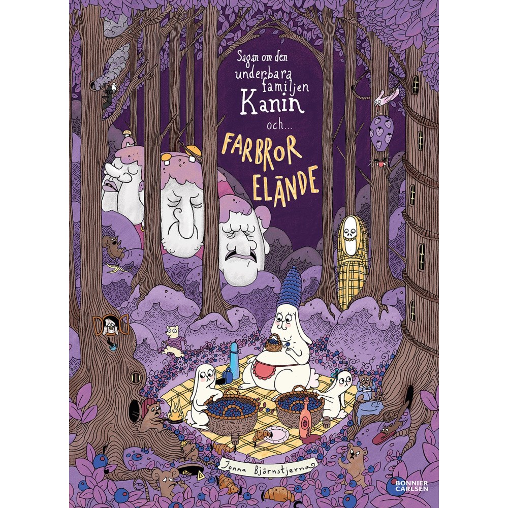 Jonna Björnstjerna Sagan om den underbara familjen Kanin och Farbror Elände (inbunden)
