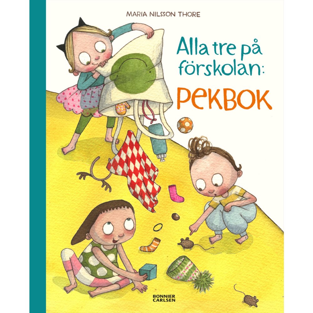 Maria Nilsson Thore Alla tre på förskolan. Pekbok (bok, board book)
