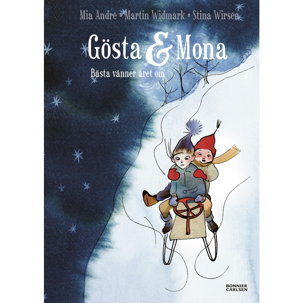 Martin Widmark Gösta och Mona : bästa vänner året om (inbunden)