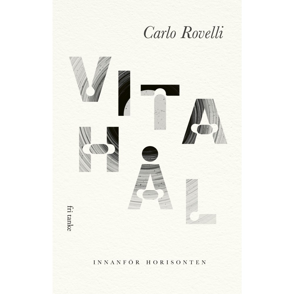 Carlo Rovelli Vita hål : innanför horisonten (inbunden)