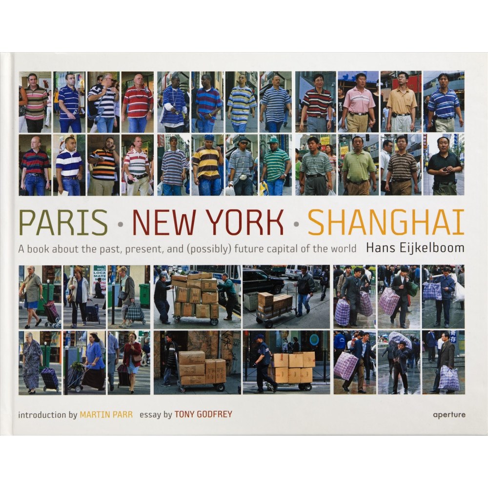 Hans Eijkelboom Paris New York Shanghai (inbunden)