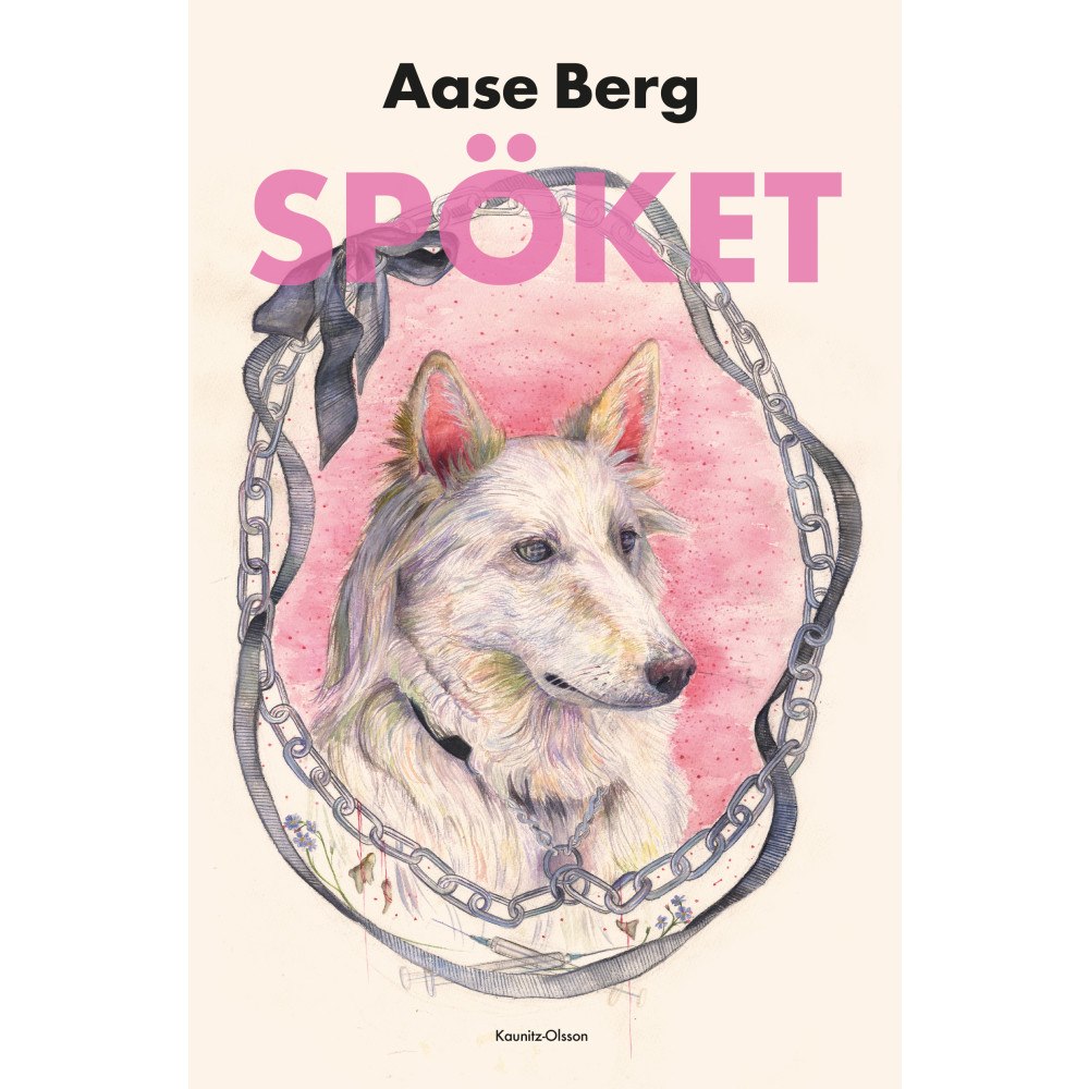 Aase Berg Spöket : olyckligt kär i djur (inbunden)