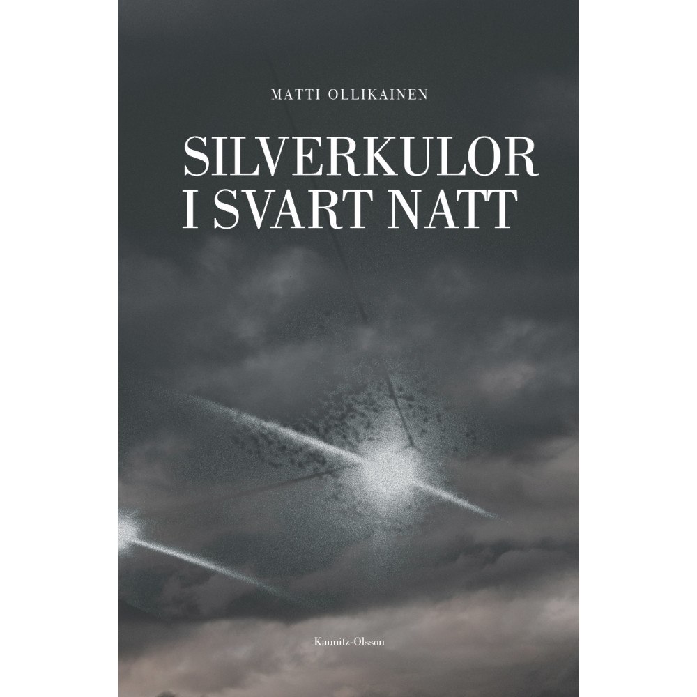 Matti Ollikainen Silverkulor i svart natt (inbunden)