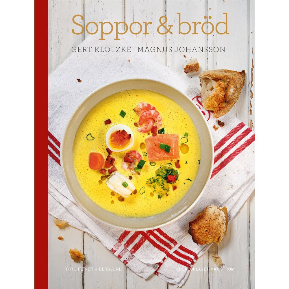 Gert Klötzke Soppor och bröd (inbunden)