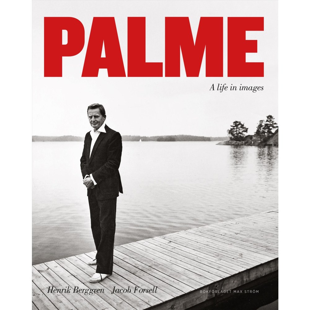 Henrik Berggren Palme : a life in images (inbunden)