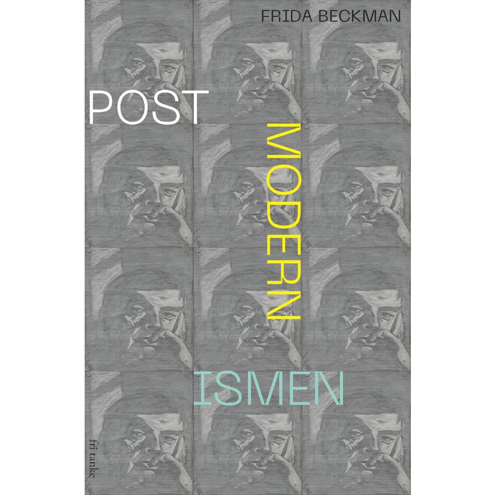 Frida Beckman Postmodernismen (inbunden)