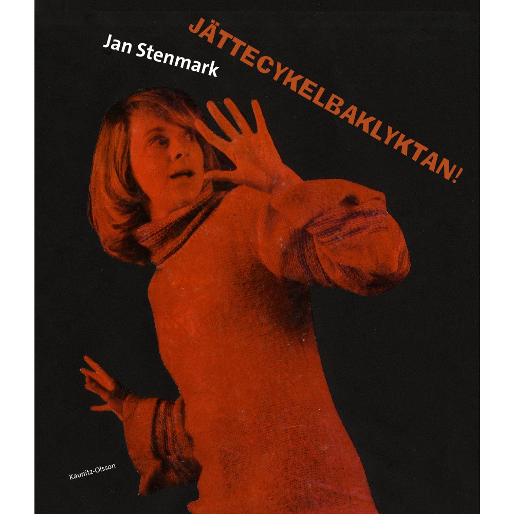 Jan Stenmark Jättecykelbaklyktan! (häftad)