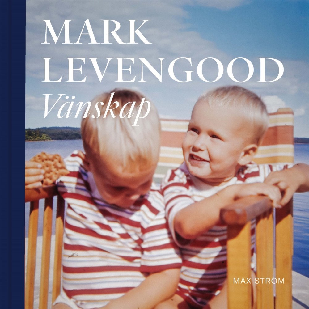 Mark Levengood Vänskap (inbunden)