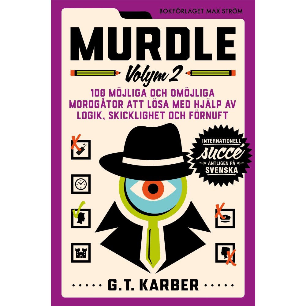 G. T. Karber Murdle Volym 2. 100 möjliga och omöjliga mordgåtor att lösa med hjälp av logik, skicklighet och förnuft (bok, flexband)