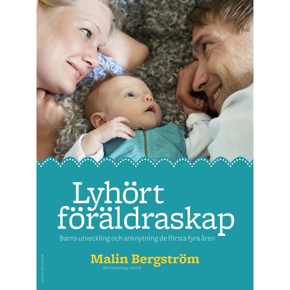 Malin Bergström Lyhört föräldraskap (inbunden)