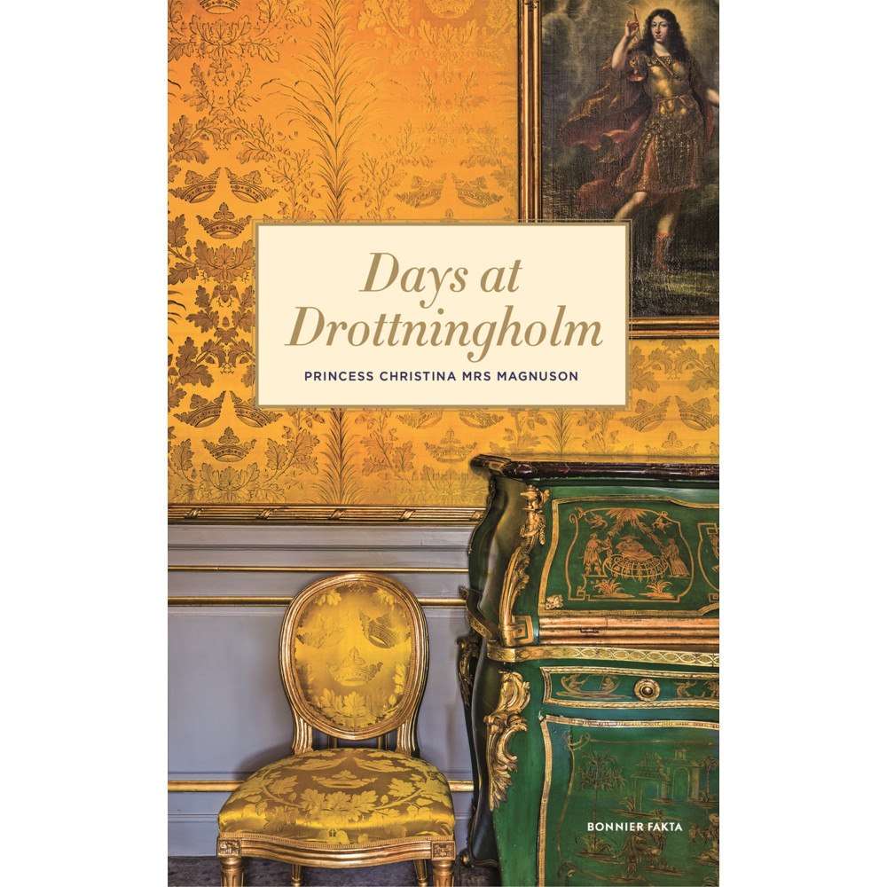 Prinsessan Christina Fru Magnuson Days at Drottningholm (bok, klotband, eng)