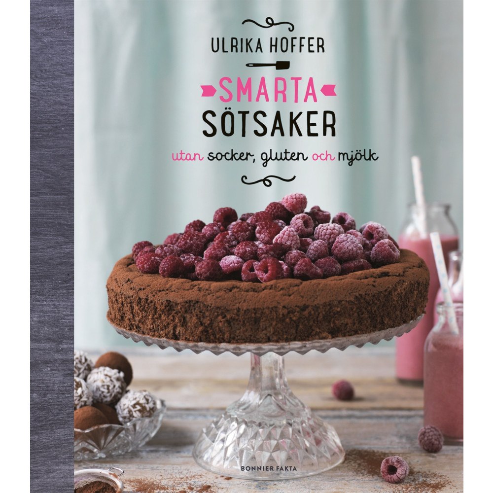 Ulrika Hoffer Smarta sötsaker utan socker, gluten och mjölk (bok, danskt band)