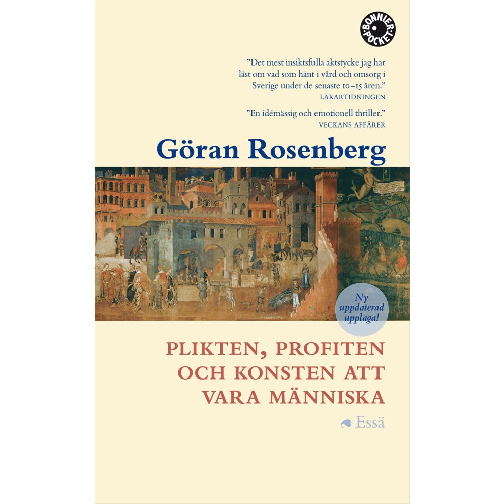 Göran Rosenberg Plikten, profiten och konsten att vara människa : essä (pocket)