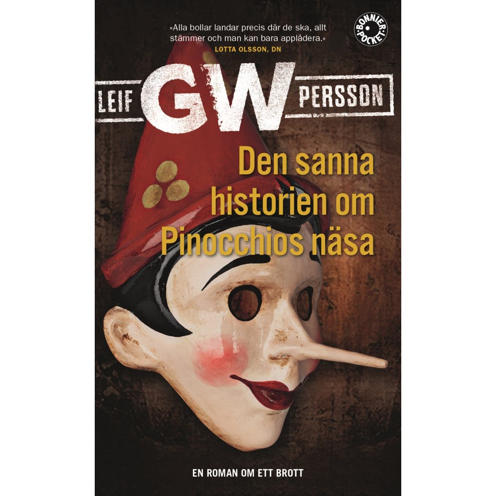 Leif G. W. Persson Den sanna historien om Pinocchios näsa : en roman om ett brott (pocket)