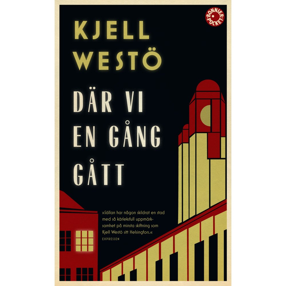 Kjell Westö Där vi en gång gått (pocket)