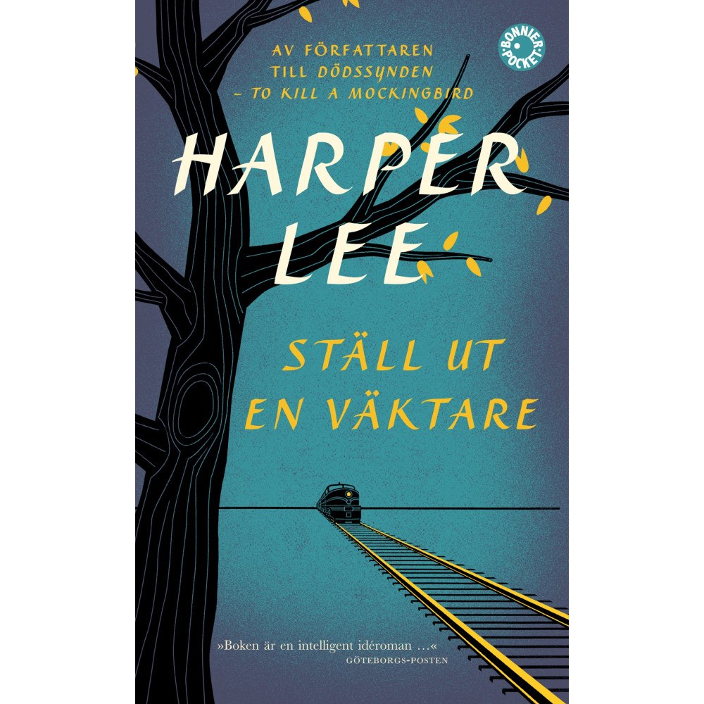 Harper Lee Ställ ut en väktare (pocket)