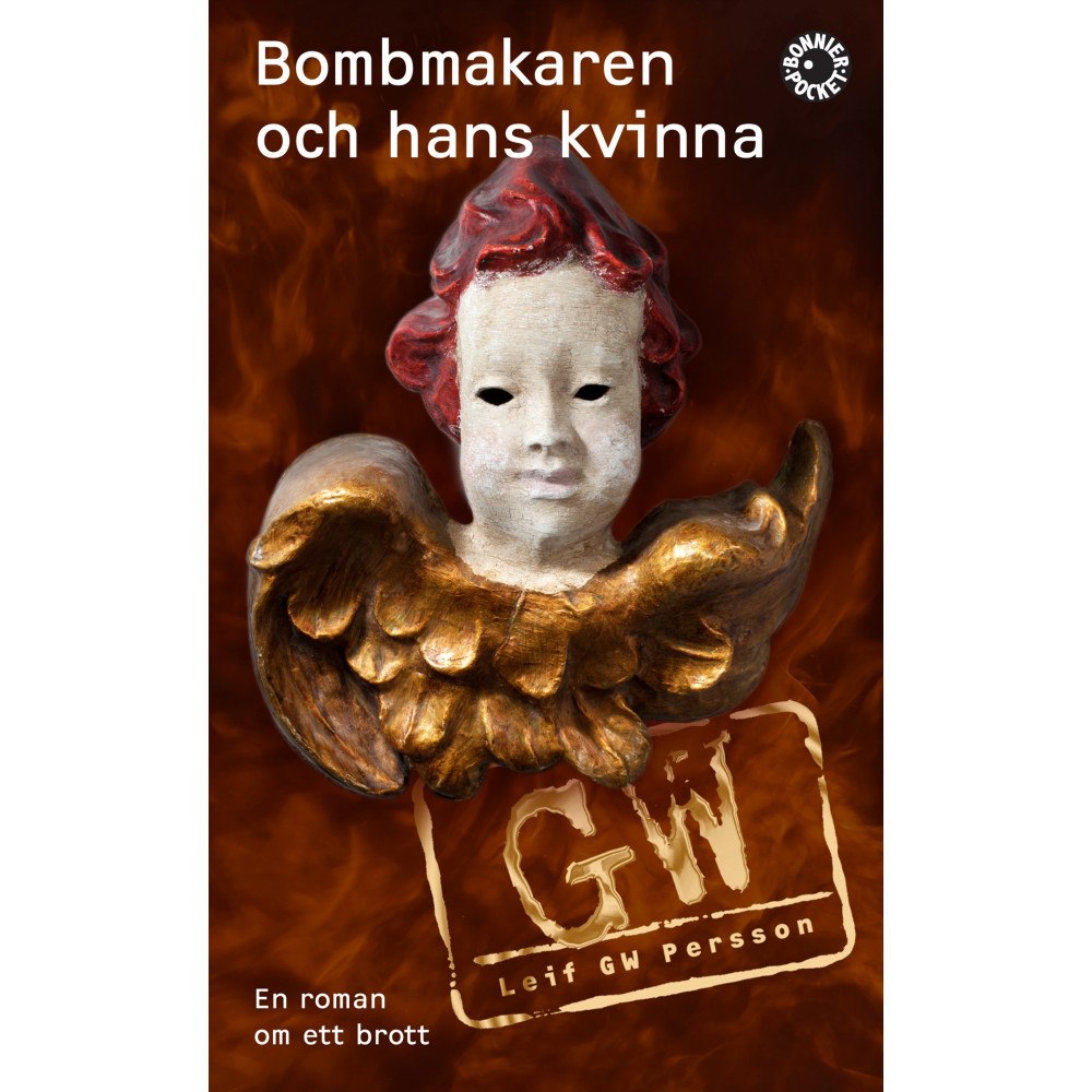 Leif G. W. Persson Bombmakaren och hans kvinna (pocket)