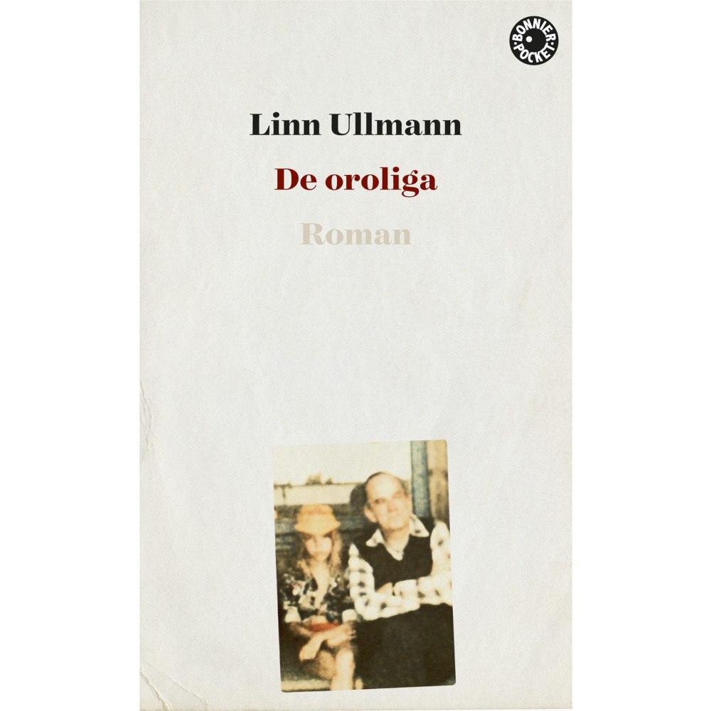 Linn Ullmann De oroliga (pocket)