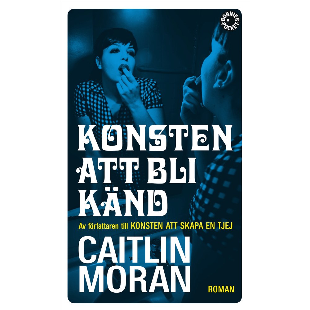 Caitlin Moran Konsten att bli känd (pocket)