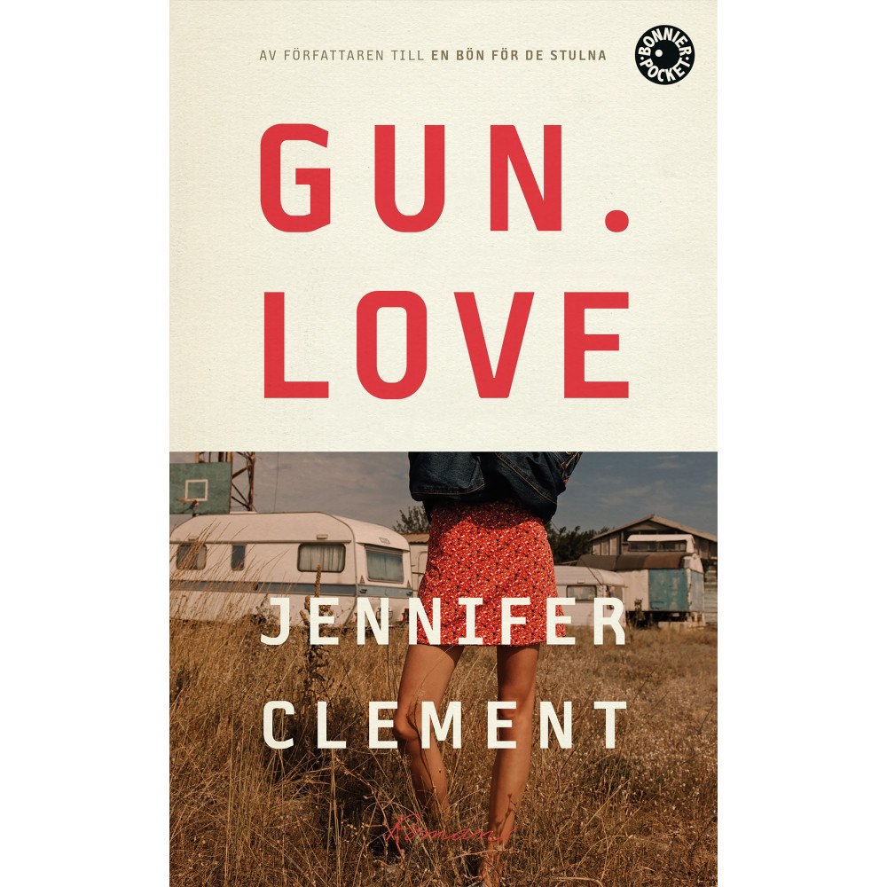 Jennifer Clement Gun love (pocket)