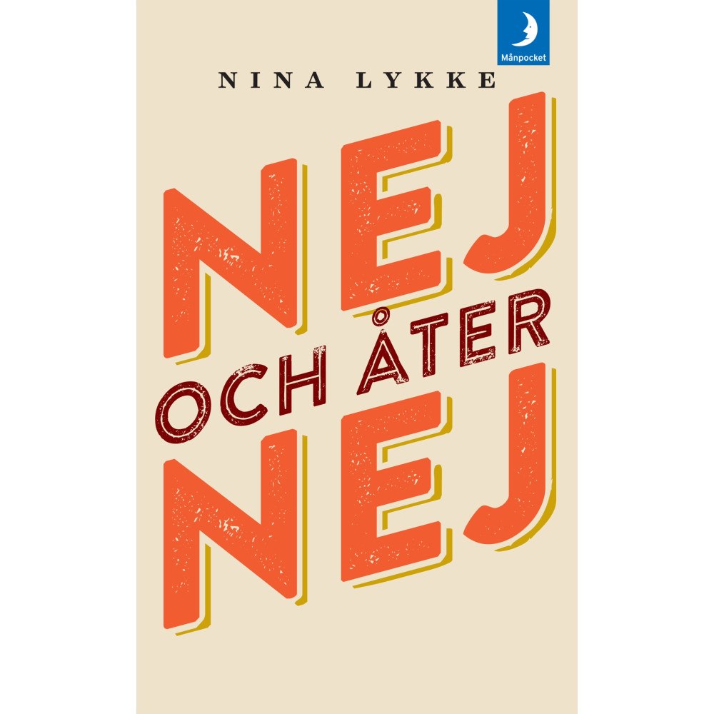 Nina Lykke Nej och åter nej (pocket)