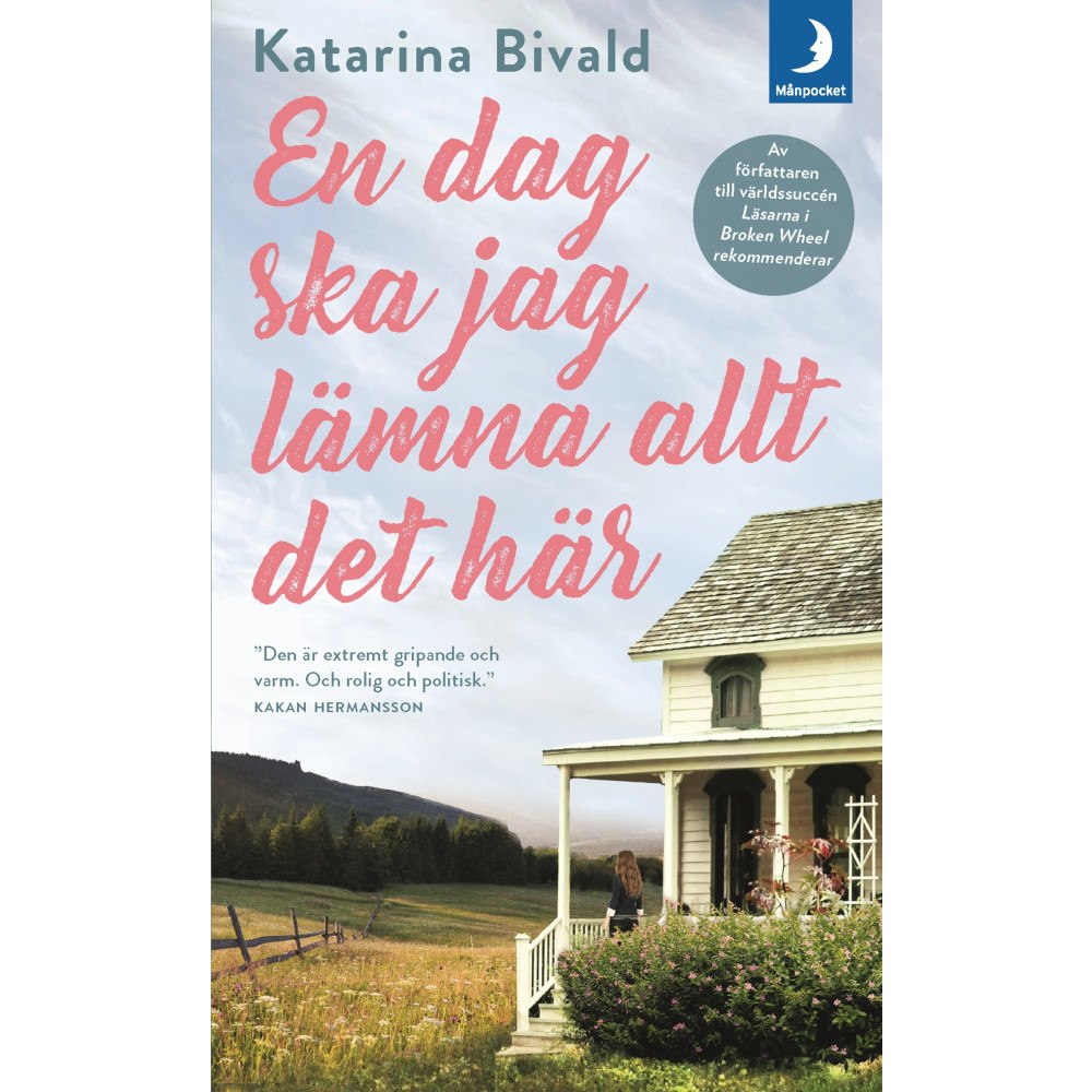 Katarina Bivald En dag ska jag lämna allt det här (pocket)