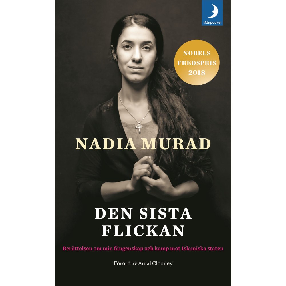 Nadia Murad Den sista flickan : berättelsen om min fångenskap och kamp mot Islamiska staten (pocket)