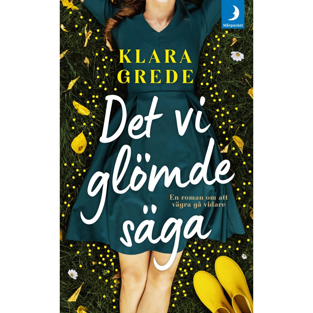 Klara Grede Det vi glömde säga (pocket)