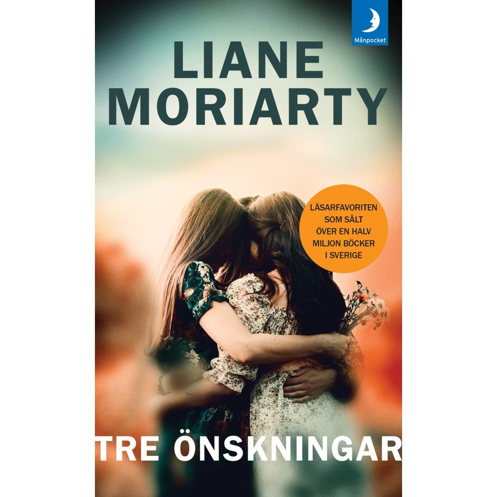 Liane Moriarty Tre önskningar (pocket)
