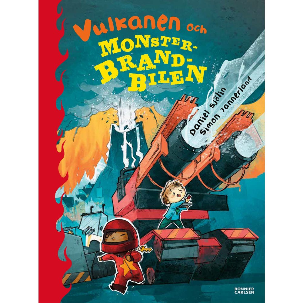 Daniel Sjölin Vulkanen och monsterbrandbilen (inbunden)