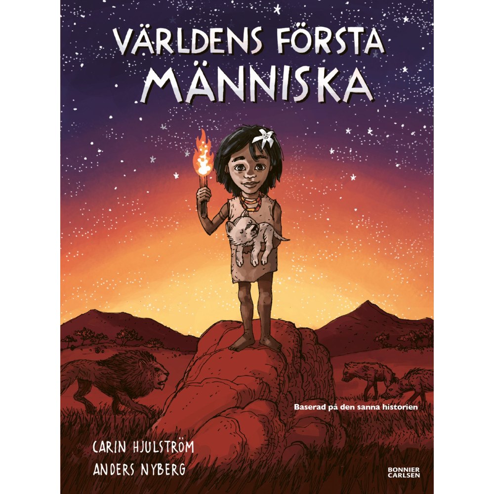 Carin Hjulström Världens första människa (inbunden)