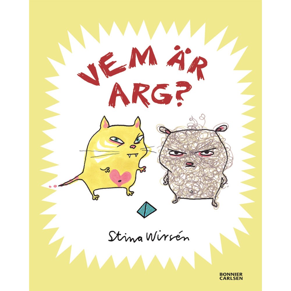Stina Wirsén Vem är arg? (inbunden)