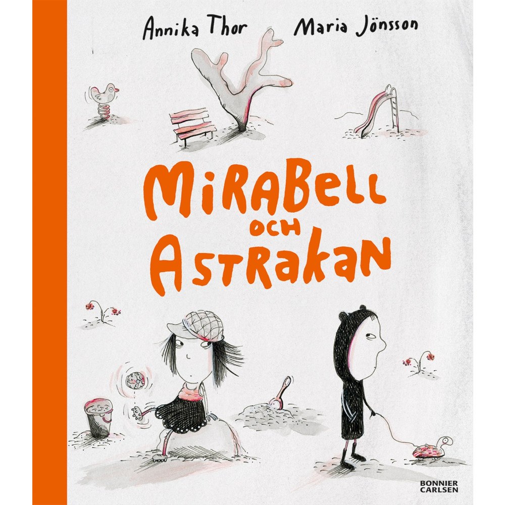 Annika Thor Mirabell och Astrakan (bok, halvklotband)