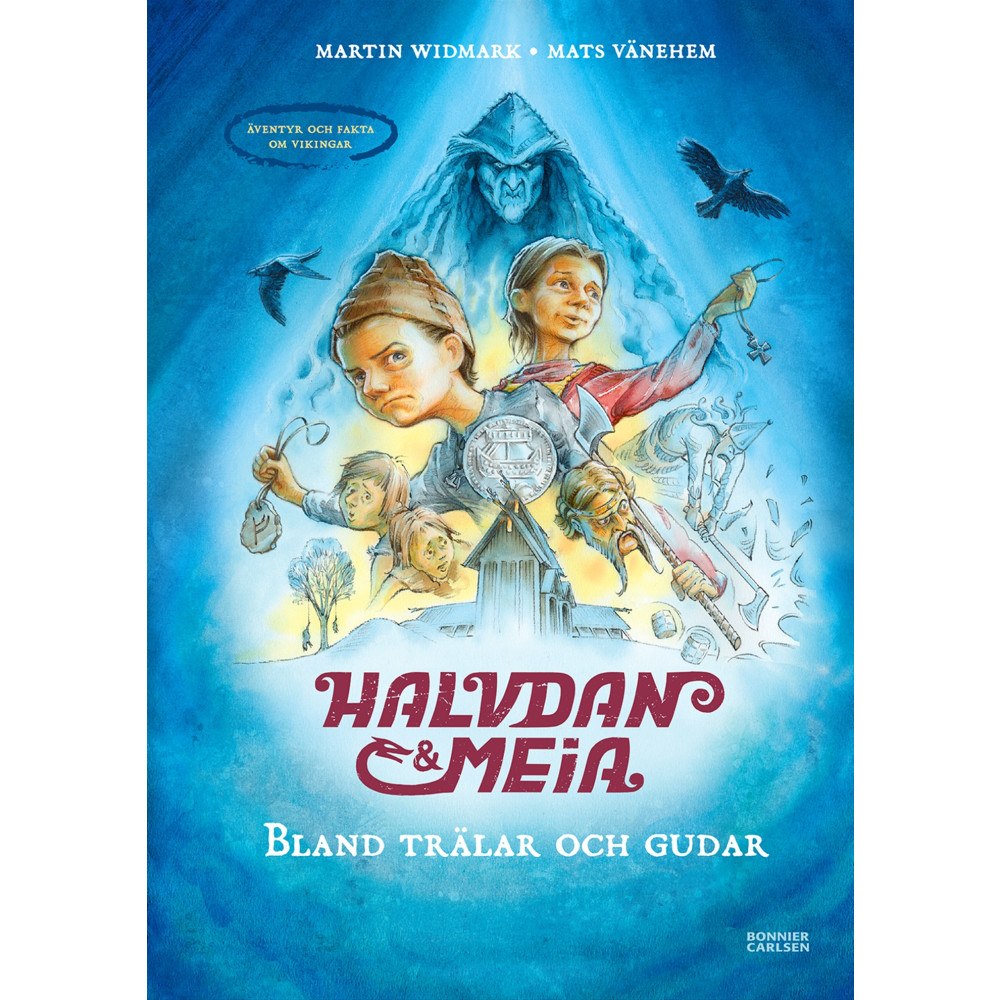 Martin Widmark Halvdan och Meia. Bland trälar och gudar - äventyr och fakta om vikingar (inbunden)