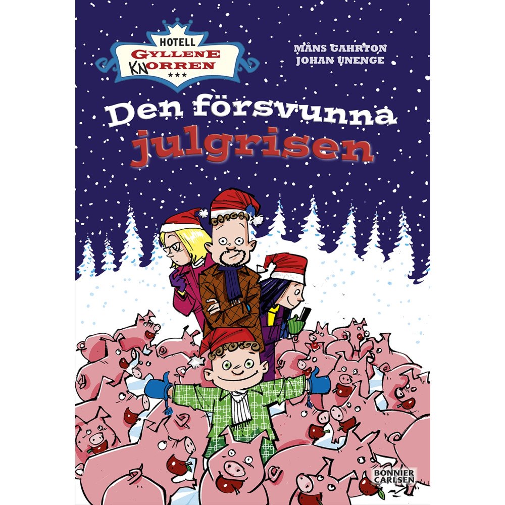 Måns Gahrton Den försvunna julgrisen (bok, kartonnage)