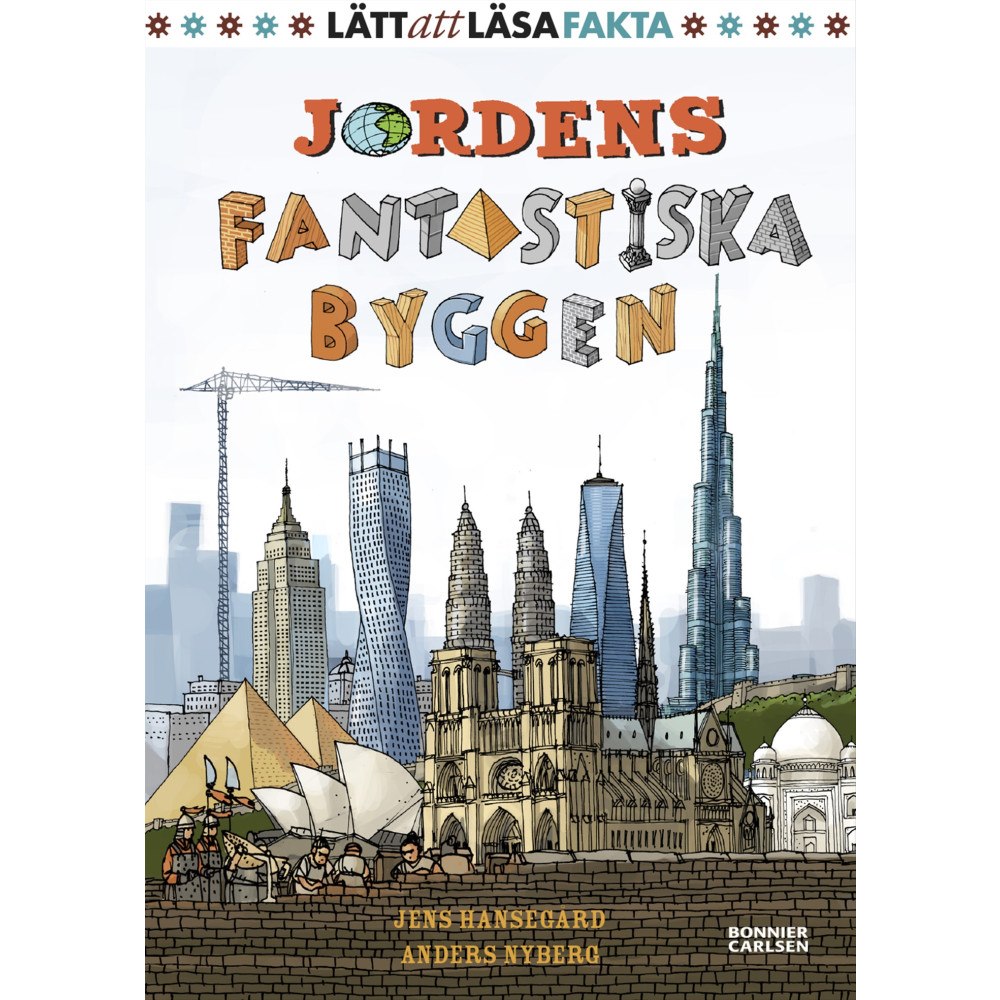 Jens Hansegård Jordens fantastiska byggen (inbunden)