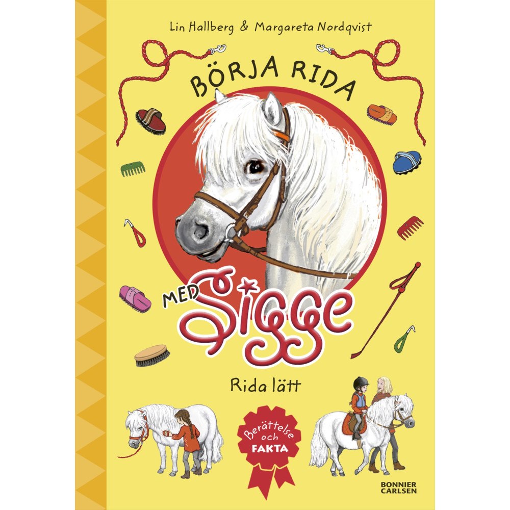Lin Hallberg Börja rida med Sigge : rida lätt (inbunden)