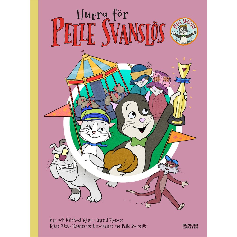 Gösta Knutsson Hurra för Pelle Svanslös (inbunden)
