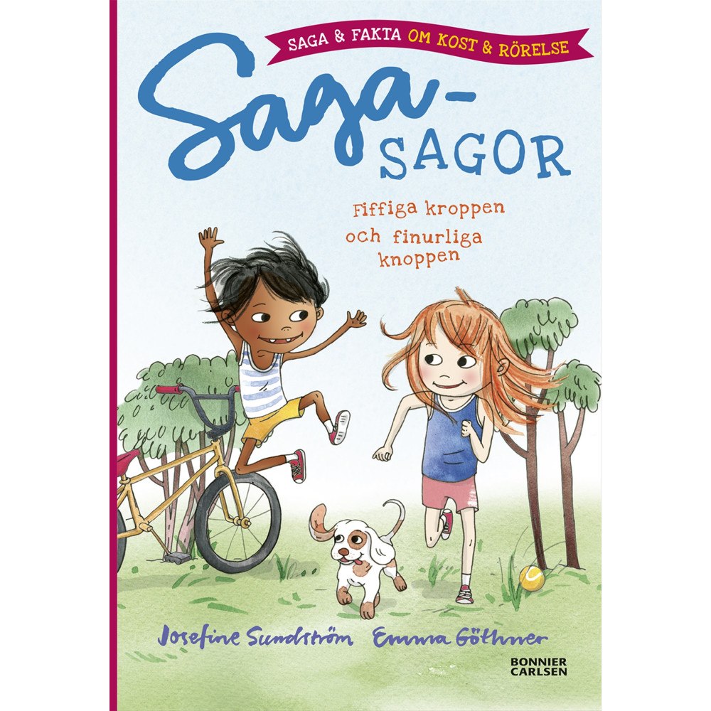 Josefine Sundström Fiffiga kroppen och finurliga knoppen - saga och fakta om kropp och rörelse (inbunden)